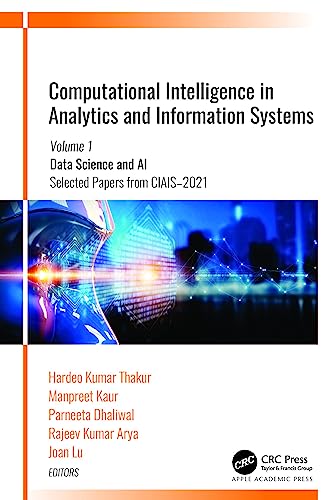 Imagen de archivo de Computational Intelligence in Analytics and Information Systems: Volume 1: Data Science and AI?, ?Selected Papers from CIAIS-2021 a la venta por Books From California