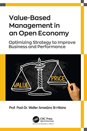 Beispielbild fr Value-Based Management in an Open Economy: Optimizing Strategy to Improve Business and Performance zum Verkauf von Books From California