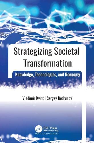 9781774914236: Strategizing Societal Transformation: Knowledge, Technologies, and Noonomy