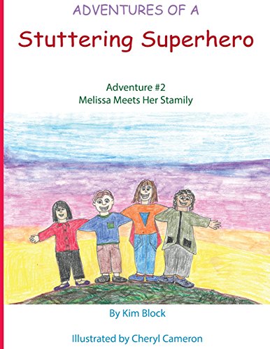 Beispielbild fr Adventures of a Stuttering Superhero: Adventure #2: Melissa Meets her Stamily (2) zum Verkauf von SecondSale