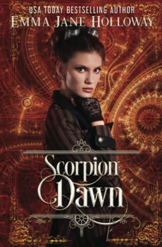 Stock image for Scorpion Dawn: a novella of gaslight and magic (Hellion House Steampunk Series) for sale by Books Unplugged