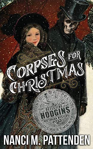 Stock image for Corpses for Christmas: Detective Hodgins Victorian Murder Mysteries #3 for sale by Book Deals