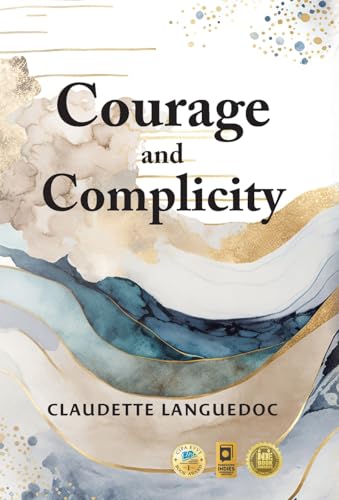 Beispielbild fr Courage and Complicity zum Verkauf von Lucky's Textbooks