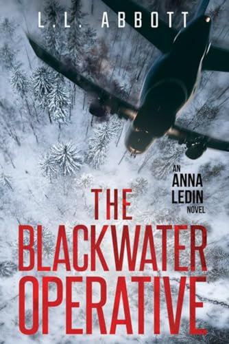 Imagen de archivo de The Blackwater Operative (Anna Ledin Spy Series) a la venta por Blue Vase Books