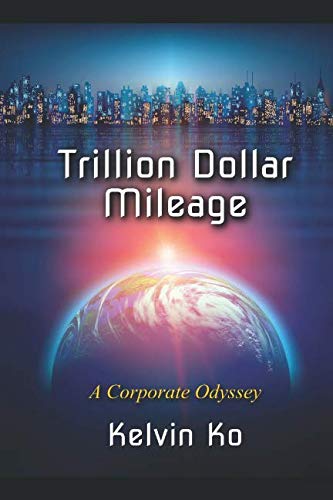 Stock image for Trillion Dollar Mileage: A Corporate Odyssey for sale by Revaluation Books