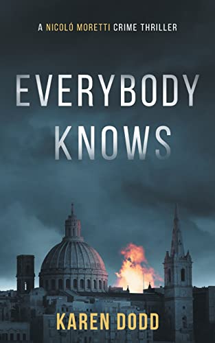 Stock image for Everybody Knows: A Nicol Moretti Crime Thriller for sale by HPB-Ruby