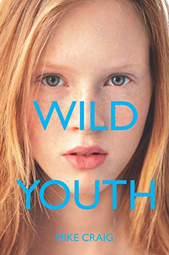 Imagen de archivo de Wild Youth a la venta por Open Books