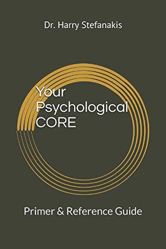 9781775124320: Your Psychological CORE: Primer & Reference Guide (CORE Living)