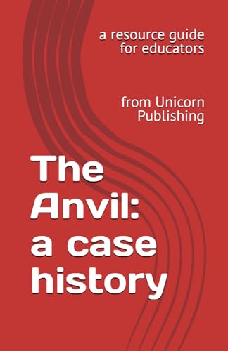 Stock image for The Anvil: a case history: a resource for educators for sale by GF Books, Inc.