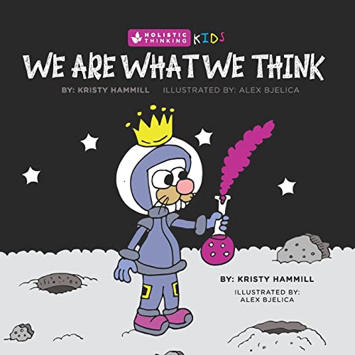 Beispielbild fr We Are What We Think: Holistic Thinking Kids zum Verkauf von WorldofBooks