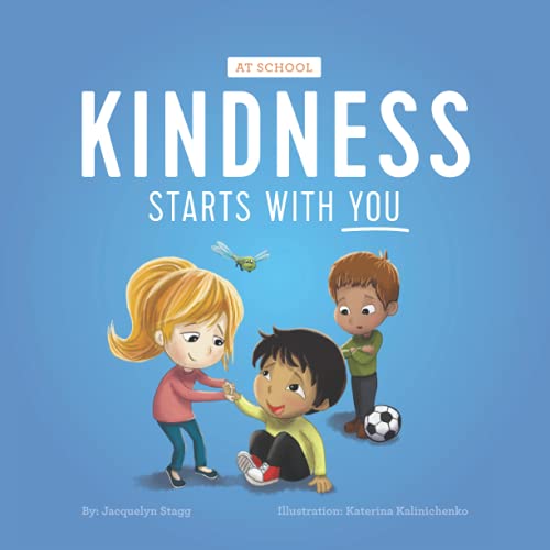 Stock image for Kindness Starts With You - At School for sale by Goodwill of Colorado