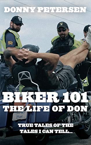 Beispielbild fr Biker 101: The Life of Don: The Trilogy: Part I of III zum Verkauf von GF Books, Inc.