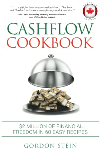 Beispielbild fr Cashflow Cookbook - Canadian Edition: $2 Million of Financial Freedom in 60 Easy Recipes zum Verkauf von ThriftBooks-Dallas