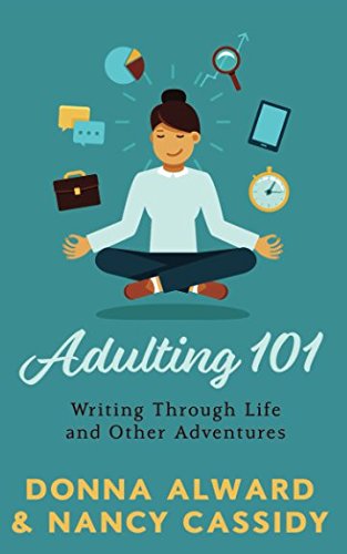 Beispielbild fr Adulting 101: Writing Through Life and Other Adventures zum Verkauf von Revaluation Books