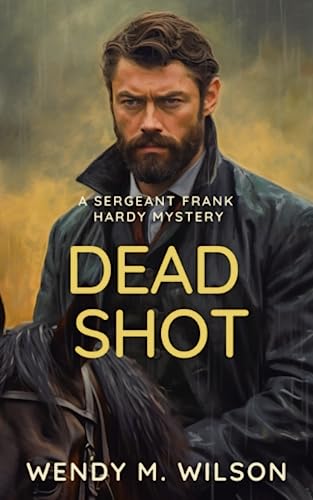Stock image for Dead Shot (The Sergeant Frank Hardy Mysteries) for sale by Discover Books