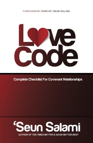 Stock image for Love Code: Complete Checklist For Covenant Relationships for sale by GF Books, Inc.