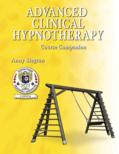 Beispielbild fr Advanced Clinical Hypnotherapy (Hypnotism Training With Anny Slegten) zum Verkauf von Books Unplugged