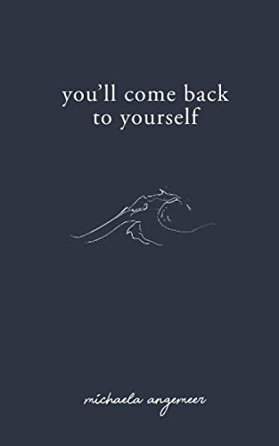 Imagen de archivo de Youll Come Back to Yourself a la venta por New Legacy Books