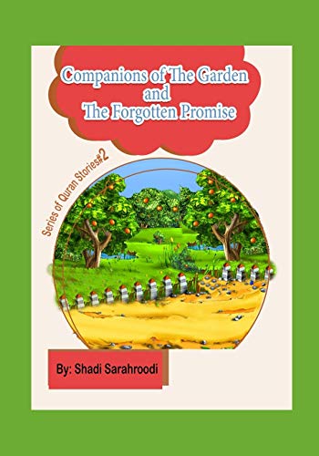 9781775281252: Companions of The Garden and The Forgotten Promise: Series of Quran Stories for kids #2