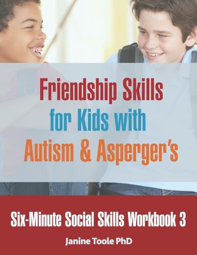 Stock image for Six-Minute Social Skills Workbook 3: Friendship Skills for Kids with Autism & Asperger's for sale by WorldofBooks