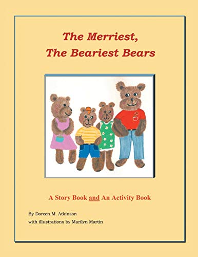 Stock image for The Merriest, The Beariest Bears: A Story Book and an Activity Book for sale by WorldofBooks