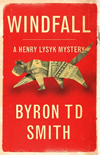 Beispielbild fr Windfall: A Henry Lysyk Mystery zum Verkauf von SecondSale