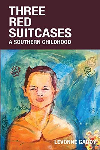 Stock image for Three Red Suitcases: A Southern Childhood for sale by Chiron Media