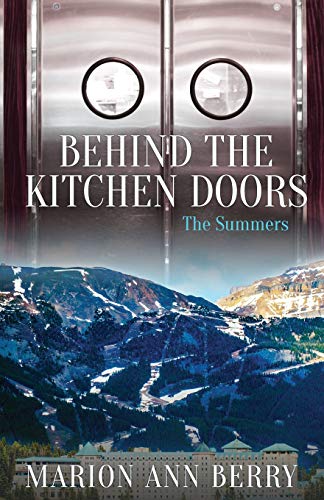 Stock image for Behind The Kitchen Doors ~ The Summers for sale by Books Unplugged