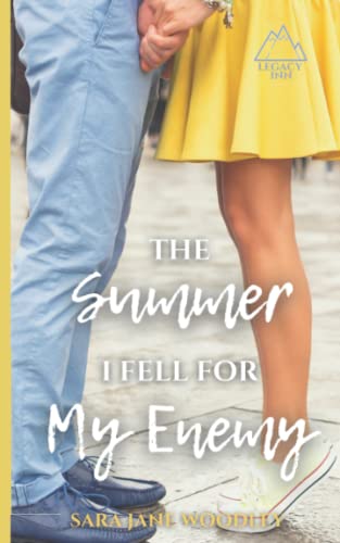 Imagen de archivo de The Summer I Fell for My Enemy: A Sweet, Feel Good Summer Romance (Legacy Inn) a la venta por Reliant Bookstore