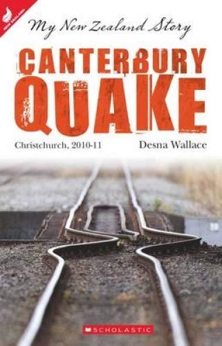 9781775431824: Canterbury Quake: Christchurch, 2010-11 (My New Zealand Story)