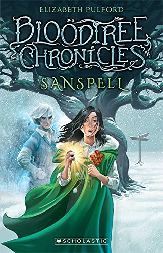 9781775432852: Sanspell (Bloodtree Chronicles 1) (Bloodtree Chronicles)