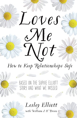 Beispielbild fr Loves Me Not: How to Keep Relationships Safe zum Verkauf von medimops