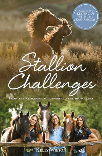 Imagen de archivo de Stallion Challenges : From the Kaimanawa Wilderness to the Show Arena a la venta por Better World Books: West