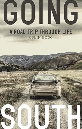 Stock image for Going South A Road Trip Through Life for sale by WorldofBooks