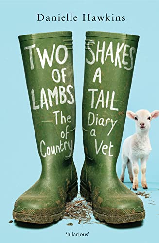 9781775541585: Two Shakes of a Lamb's Tail: The Diary of a Country Vet