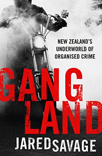 Beispielbild fr Gangland: New Zealands Underworld of Organised Crime zum Verkauf von Goodwill