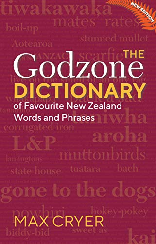 Imagen de archivo de The Godzone Dictionary: Of Favourite New Zealand Words and Phrases a la venta por Big River Books