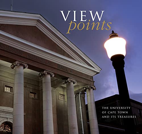 Beispielbild fr View points: The University of Cape Town and Its Treasures zum Verkauf von Chapter 1