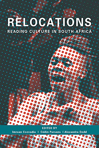 Beispielbild fr Relocations: Reading Culture in South Africa zum Verkauf von ThriftBooks-Atlanta