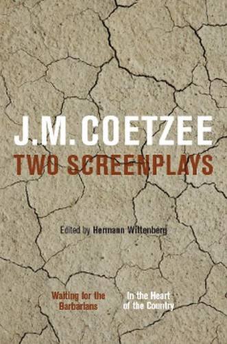 9781775820802: J.M Coetzee: Two Screenplays: Waiting for the Barbarians and in the Heart of the Country