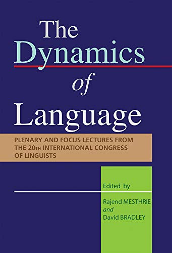 Stock image for The Dynamics of Language: Plenary and focus papers from the 20th International Congress of Linguists for sale by Books Puddle