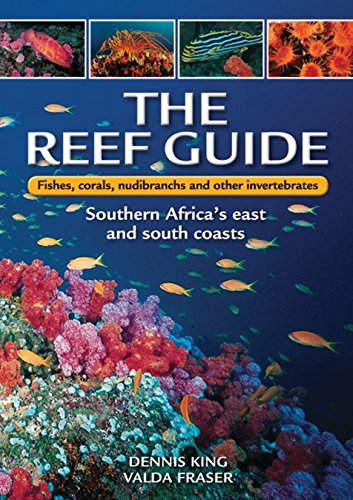 Stock image for The Reef Guide: Fishes, corals, nudibranchs other invertebrates: East South Coasts of Southern Africa for sale by Zoom Books Company