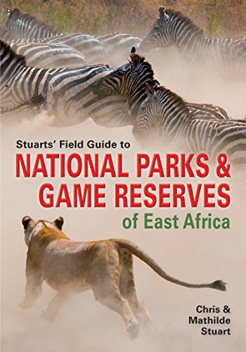 Stock image for Stuarts' Field Guide to Game & Nature Reserves of East Africa Format: Paperback for sale by INDOO