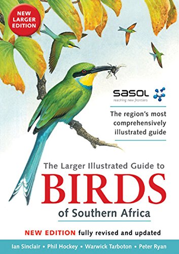 Beispielbild fr The Larger Illustrated Guide to Birds of Southern Africa: Second Edition zum Verkauf von Goodwill of Colorado