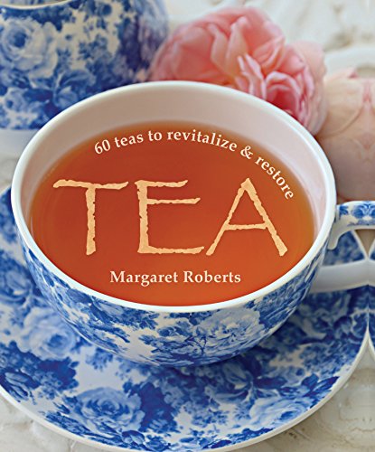 Stock image for Tea: 60 teas to revitalize & restore for sale by Books From California