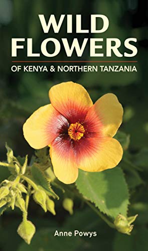 Beispielbild fr Wild Flowers of Kenya and Northern Tanzania zum Verkauf von Blackwell's