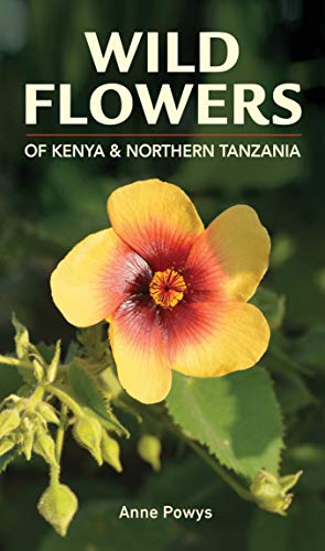 

Wild Flowers of Kenya & Northern Tanzania