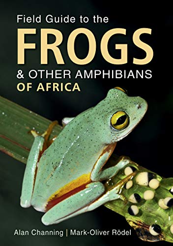 9781775845126: Field Guide to the Frogs & Other Amphibians of Africa