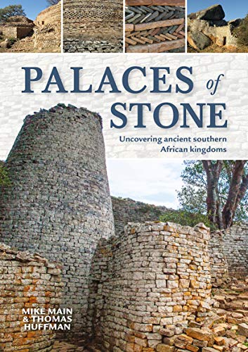 9781775846147: Palaces of Stone: Uncovering Ancient Southern African Kingdoms