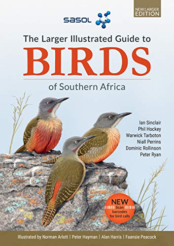 Beispielbild fr The Sasol Larger Illustrated Guide to Birds of Southern Africa (Revised Edition) Format: Paperback zum Verkauf von INDOO